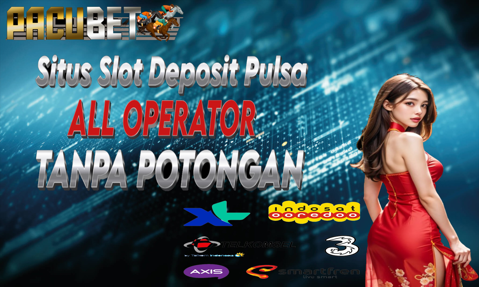 PACUBET ™ Situs Slot Deposit Pulsa Tanpa Potongan Semua Operator